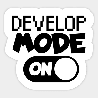 Develop mode on Sticker